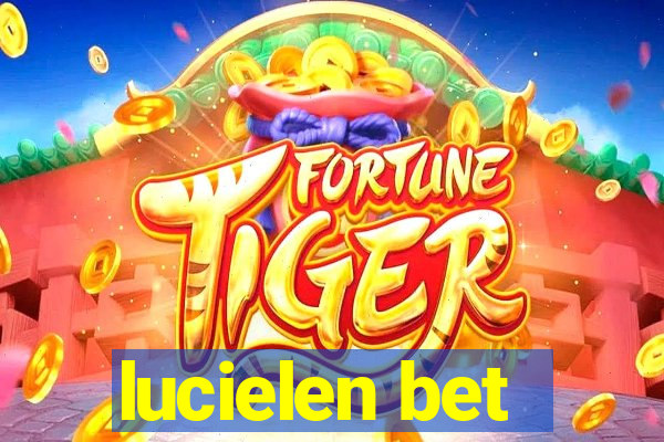 lucielen bet